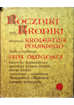 Roczniki czyli Kroniki sławnego Królestwa Polskiego Księga 3 i 4