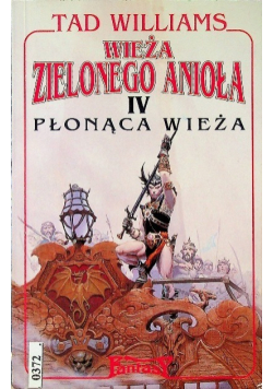 Wieża zielonego Anioła Tom IV Płonąca wieża