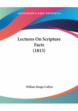 Lectures On Scripture Facts (1813)