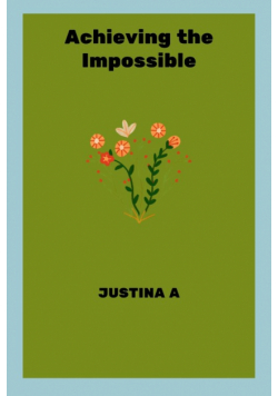 Achieving the Impossible