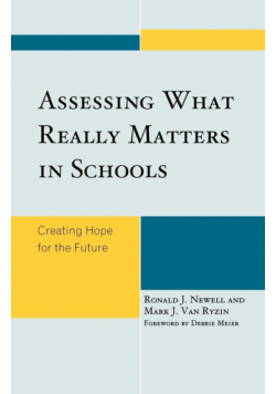 Assessing What Really Matters in Schools