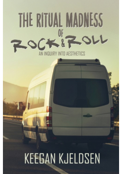 The Ritual Madness of Rock & Roll