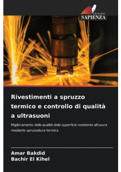 Rivestimenti a spruzzo termico e controllo di qualità a ultrasuoni