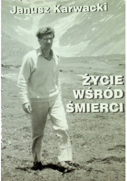 Życie wśród śmierci