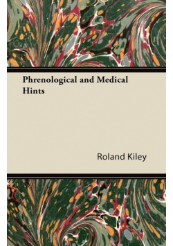 Phrenological and Medical Hints