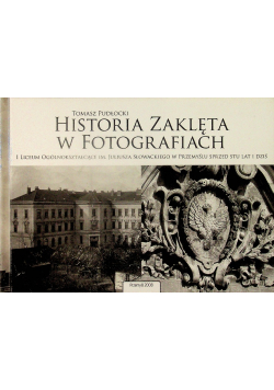 Historia zaklęta w fotografiach