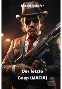 Der letzte Coup (MAFIA)