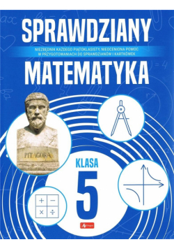 Matematyka. Sprawdziany dla klasy 5