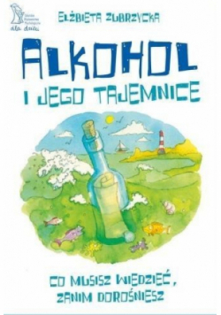 Alkohol i jego tajemnice