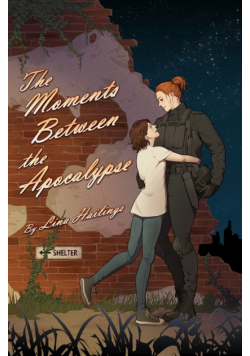 The Moments Between The Apocalypse