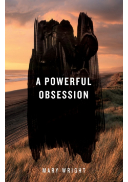 A Powerful Obsession