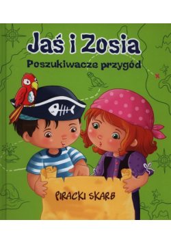 Jaś i Zosia Poszukiwacze przygód Piracki skarb