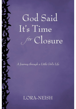 God Said It's Time for Closure