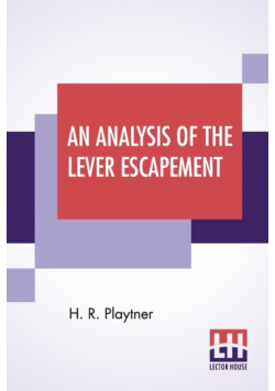 An Analysis Of The Lever Escapement