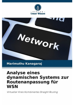 Analyse eines dynamischen Systems zur Routenanpassung für WSN
