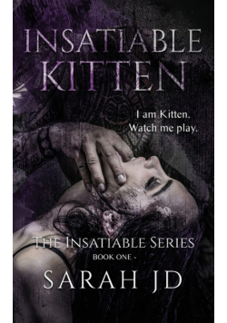Insatiable Kitten
