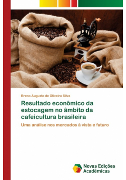 Resultado econômico da estocagem no âmbito da cafeicultura brasileira