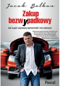 Zakup bezwypadkowy Jak kupić używany samochód i nie żałować