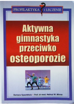 Aktywna gimnastyka przeciwko osteoporozie