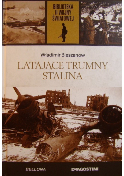 Biblioteka II Wojny Światowej Tom 59 Latające trumny Stalina