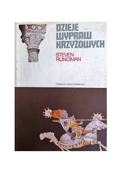 Dzieje wypraw krzyżowych. Tom II