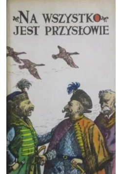 Na wszystko jest przysłowie