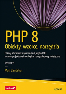 PHP 8 Obiekty, wzorce, narzędzia.