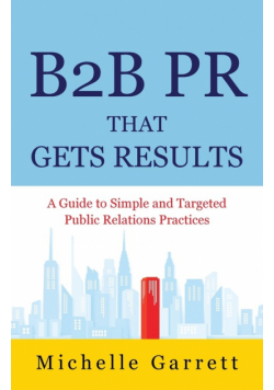 B2B PR That Gets Results