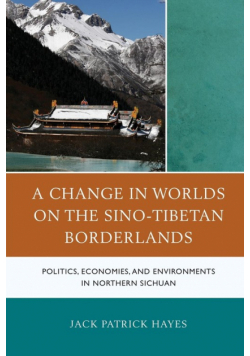 A Change in Worlds on the Sino-Tibetan Borderlands