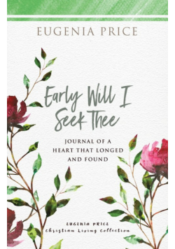 Early Will I Seek Thee