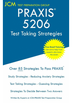 PRAXIS 5206 - Test Taking Strategies