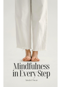 Mindfulness in Every Step