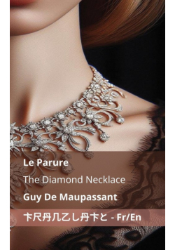 La Parure / The Diamond Necklace