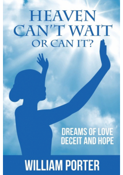 Heaven Can't Wait, or Can it?