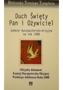 Duch Święty. Pan i Ożywiciel