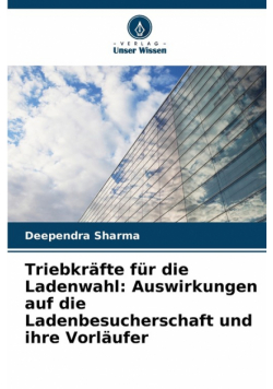 Triebkräfte für die Ladenwahl
