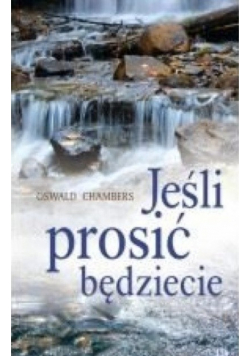Jeśli prosić będziecie