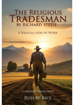The Religious Tradesman  By Richard Steele