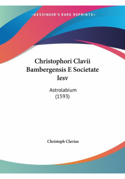 Christophori Clavii Bambergensis E Societate Iesv