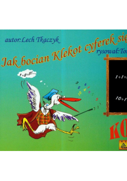 Jak bocian Klekot cyferek się uczył + CD