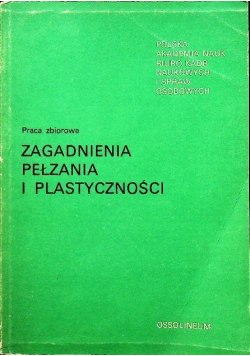 Zagadnienia Pełzania i Plastyczności