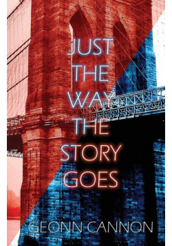 Just the Way the Story Goes
