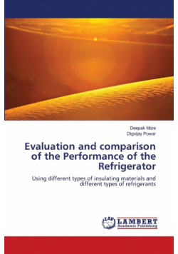 Evaluation and comparison of the Performance of the Refrigerator