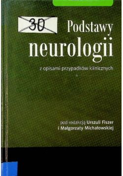 Podstawy neurologii z opisami przypadków klinicznych