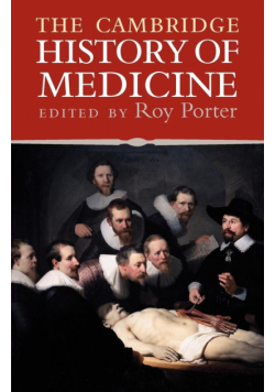 The Cambridge History of Medicine