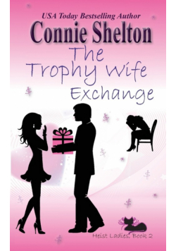 The Trophy Wife Exchange