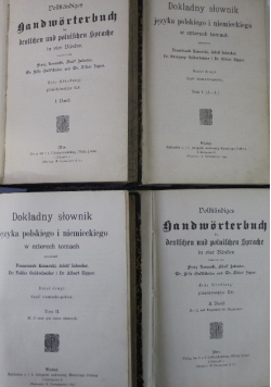 Dokładny słownik języka polskiego i niemieckiego Tom 1 do 4  ok. 1908 r.