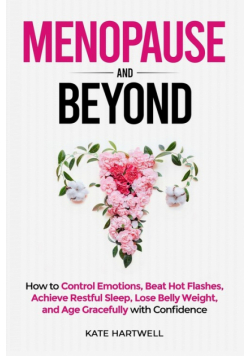 Menopause and Beyond