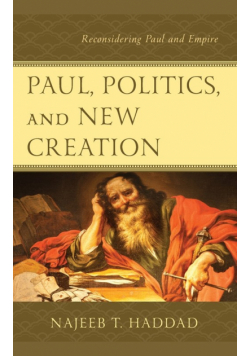 Paul, Politics, and New Creation