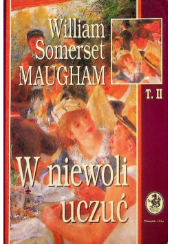 W niewoli uczuć Tom II